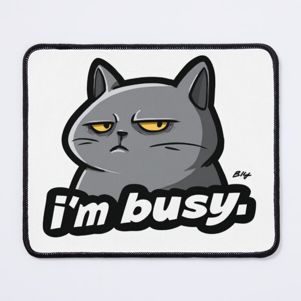 Item preview, Cat sticker "I'm busy" designed and sold by GlossyGang.