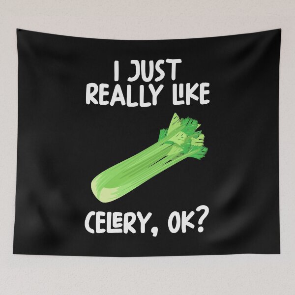 Item preview, I Just Really Like Celery Ok? designed and sold by GabbyKash.