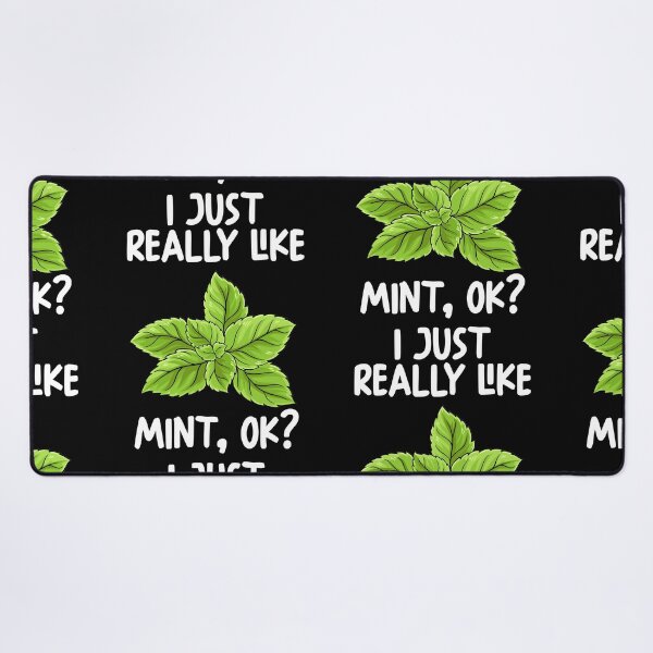 Item preview, I Just Really Like Mint Ok? designed and sold by GabbyKash.