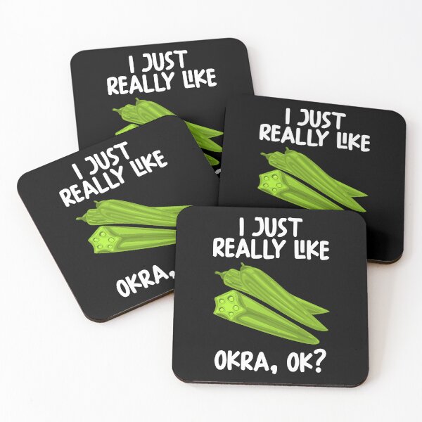 Item preview, I Just Really Like Okra Ok? designed and sold by GabbyKash.