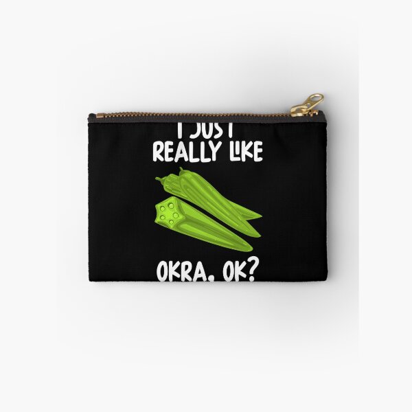 Item preview, I Just Really Like Okra Ok? designed and sold by GabbyKash.