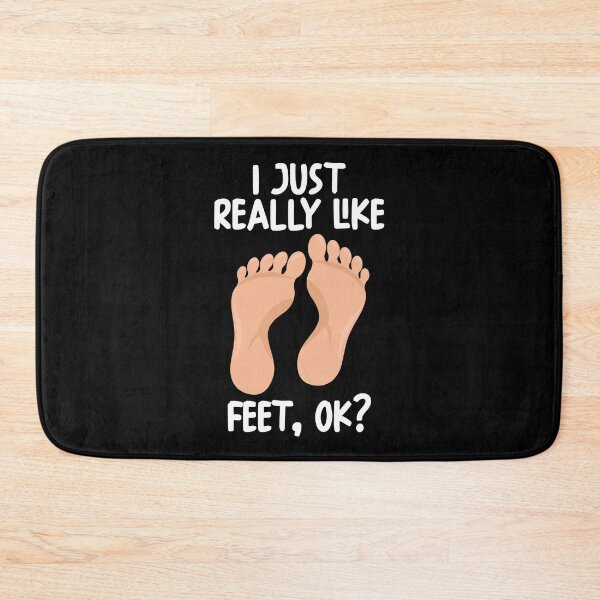 Item preview, I Just Really Like Feet Ok? designed and sold by GabbyKash.
