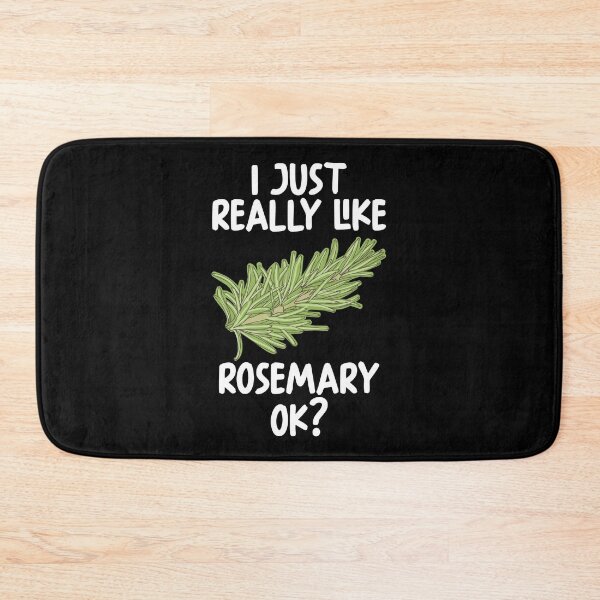Item preview, I Just Really Like rosemary Ok? designed and sold by GabbyKash.