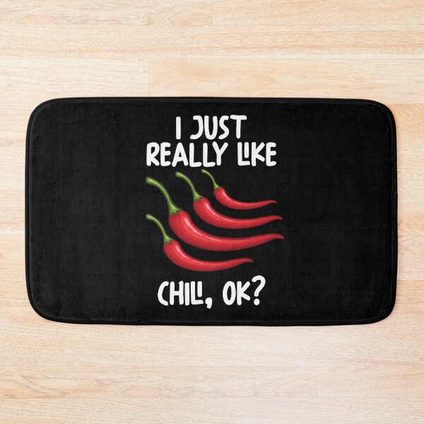 Item preview, I Just Really Like Chili Ok? designed and sold by GabbyKash.