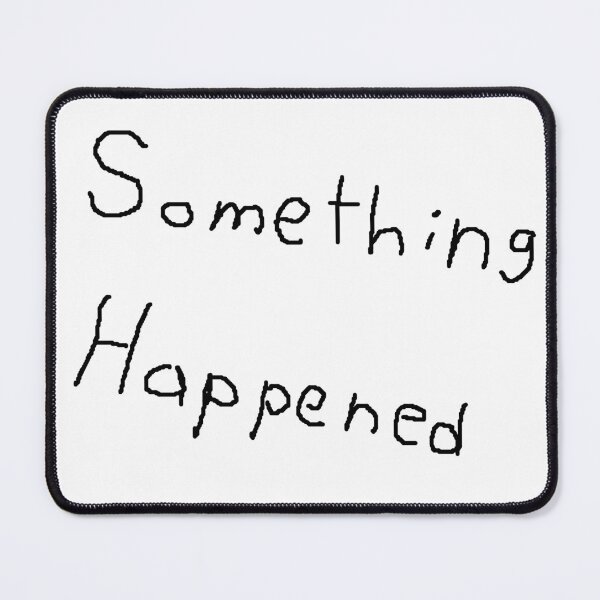 Item preview, Something Happened Chud Meme designed and sold by Ceebeekaa.