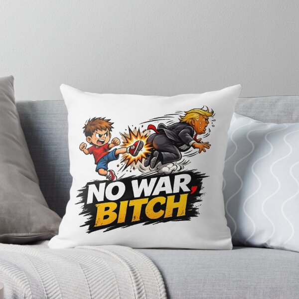 Item preview, NO WAR, BITCH - ANTI TRUMP ANTI WAR PROTEST designed and sold by ProgressiveMob.