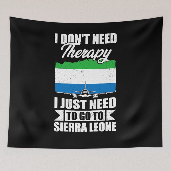 Item preview, I Don't Need Therapy I Just Need to Go to Sierra Leone designed and sold by GabbyKash.