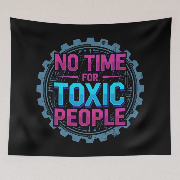 Item preview, No Time For Toxic People Industrial Cyberpunk Gear Aesthetic designed and sold by MarCinu Art.