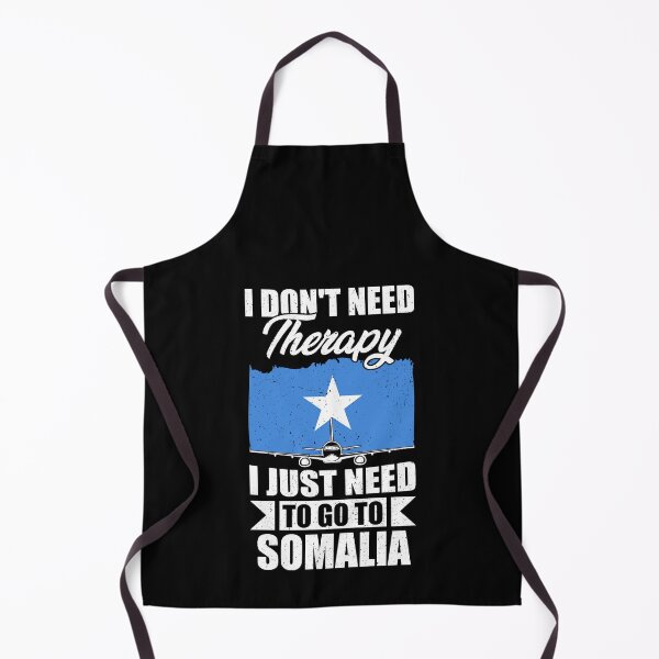 Item preview, I Don't Need Therapy I Just Need to Go to Somalia designed and sold by GabbyKash.