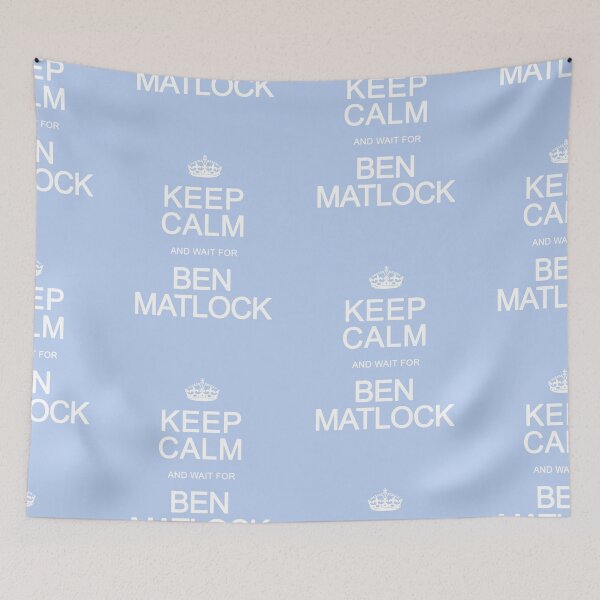 Item preview, Keep Calm and wait for Ben Matlock designed and sold by Normbot2000.