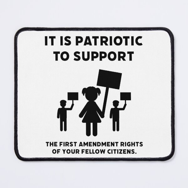 Item preview, It is patriotic to support the first amendment rights of your fellow citizens.  designed and sold by Rachel the Artist .