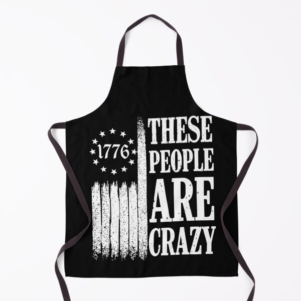 Item preview, 1776 These People Are Crazy - Patriotic Sarcastic America designed and sold by Ali-printshop.
