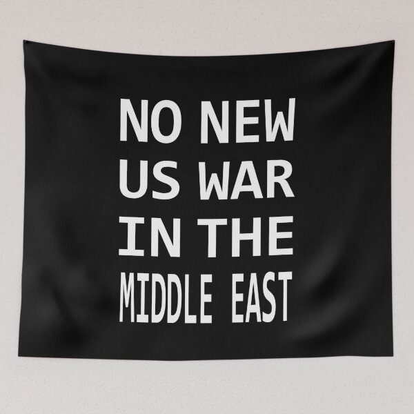 Item preview, NO WEW US WAR IN THE MIDDLE EAST designed and sold by FlamaC.