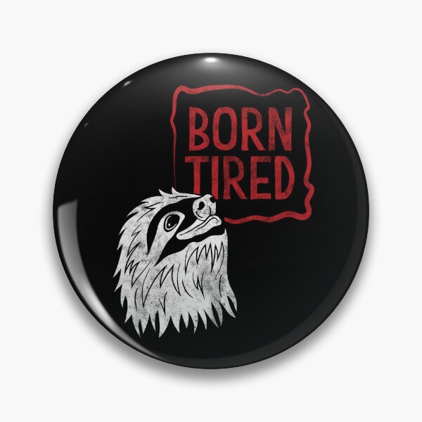Item preview, Born Tired designed and sold by i-deal.