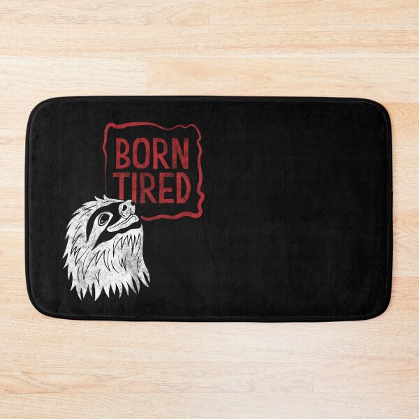 Item preview, Born Tired designed and sold by i-deal.