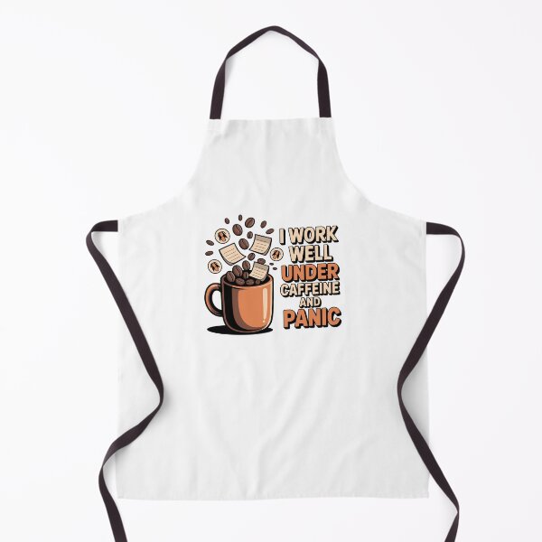 Item preview, I Work Well Under Caffeine and Panic | Funny Work Stress Quote designed and sold by ThatBBStore.