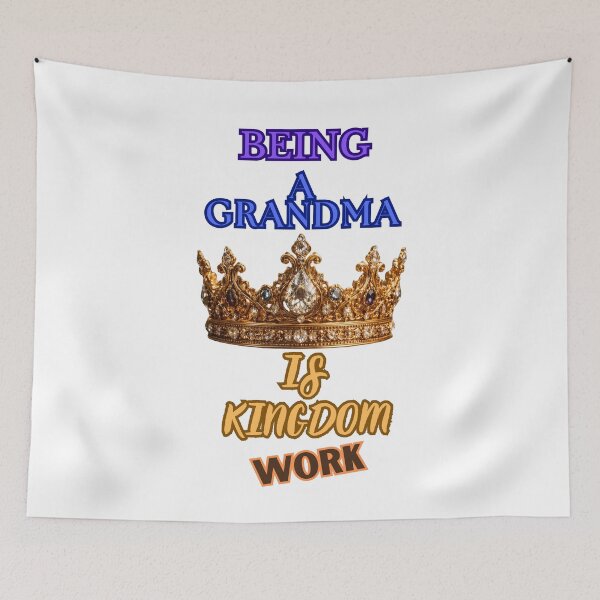 Item preview, Being A Grandma is Kingdom Work designed and sold by Jusiasw.