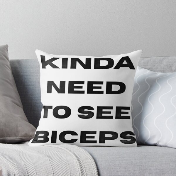 Item preview, Kinda Need To See Biceps designed and sold by chicforever.