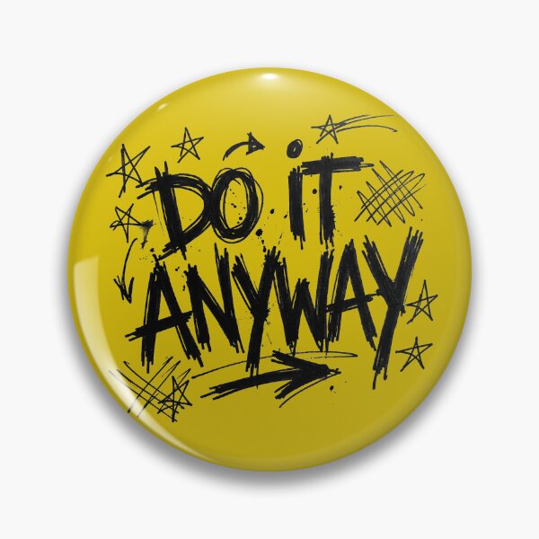 Item preview, Do It Anyway Grunge Graffiti Streetwear Quote designed and sold by AOG-DESIGNS.
