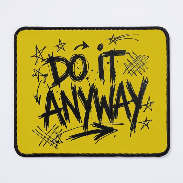 Item preview, Do It Anyway Grunge Graffiti Streetwear Quote designed and sold by AOG-DESIGNS.
