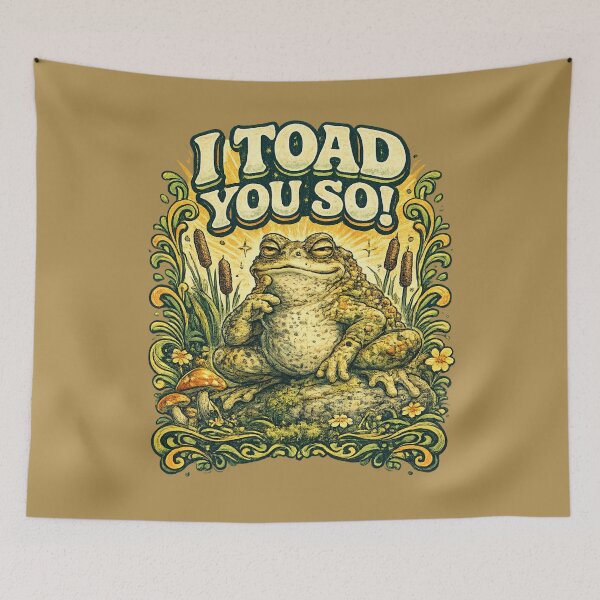Item preview, I Toad You So! – Funny Frog Pun Illustration designed and sold by BB Design Garage.