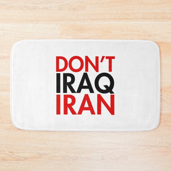 Item preview, DON'T IRAQ IRAN designed and sold by Thelittlelord.
