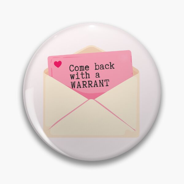 Item preview, Come Back With a Warrant Sassy Love Letter designed and sold by imradicallysoft.