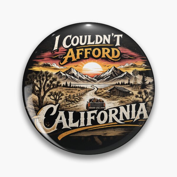 Item preview, I Couldn't Afford California  designed and sold by MojaveTradePost.