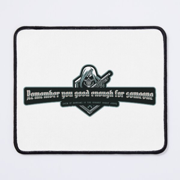 Item preview, Remember you're good enough for someone even if that someone is the circuit court judge designed and sold by Kjcustontees.