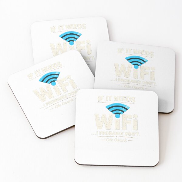 Item preview, “If it needs WiFi… I probably don’t.” designed and sold by OleOzark.
