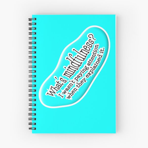 Item preview, What’s mindfulness? I wasn’t paying attention: light blue background designed and sold by mntimg.