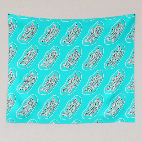 Item preview, What’s mindfulness? I wasn’t paying attention: light blue background designed and sold by mntimg.
