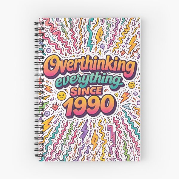 Item preview, Overthinking Everything Since 1990 designed and sold by SassyArtistry.