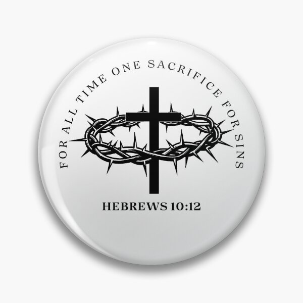 Item preview, Hebrews 10:12 - One Sacrifice For All Time Christian Design designed and sold by MoriaStore.