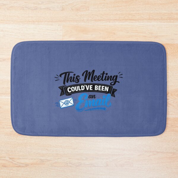 Item preview, This Meeting Could've Been An Email. Funny Office Quote. Work From Home Meme Gift designed and sold by DesignHouse07.