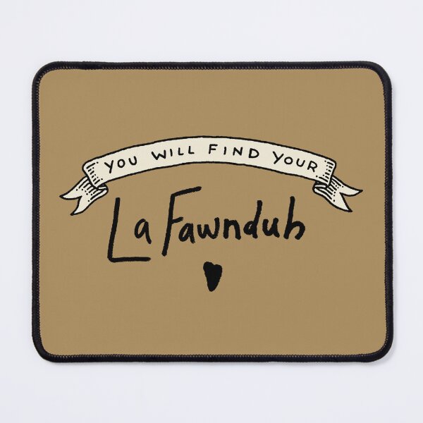 Item preview, You Will Find Your LaFawnduh (Napoleon Dynamite) designed and sold by thmadethis.