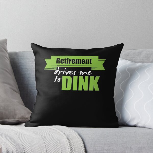 Item preview, Retirement Drives Me To Dink designed and sold by TomGiantDesigns.