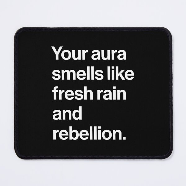 Item preview, Your Aura Smells Like Fresh Rain and Rebellion – Poetic Typography Quote designed and sold by souloff.