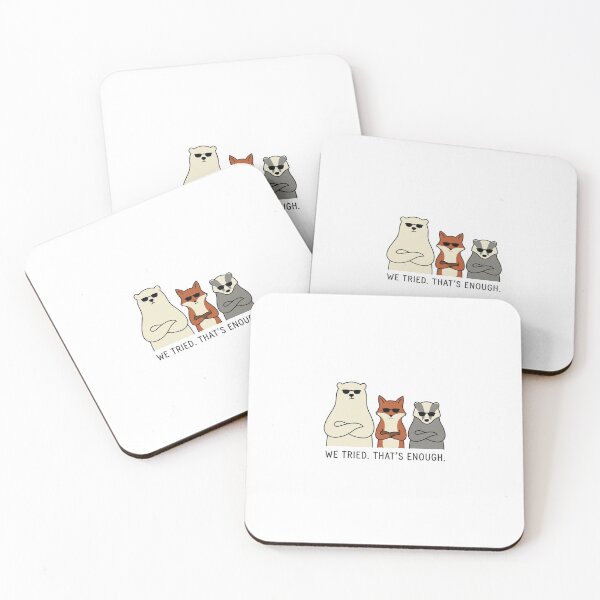 Item preview, We Tried. That’s Enough. – Funny Cool Animal Squad Design designed and sold by PeachyPrintHub.