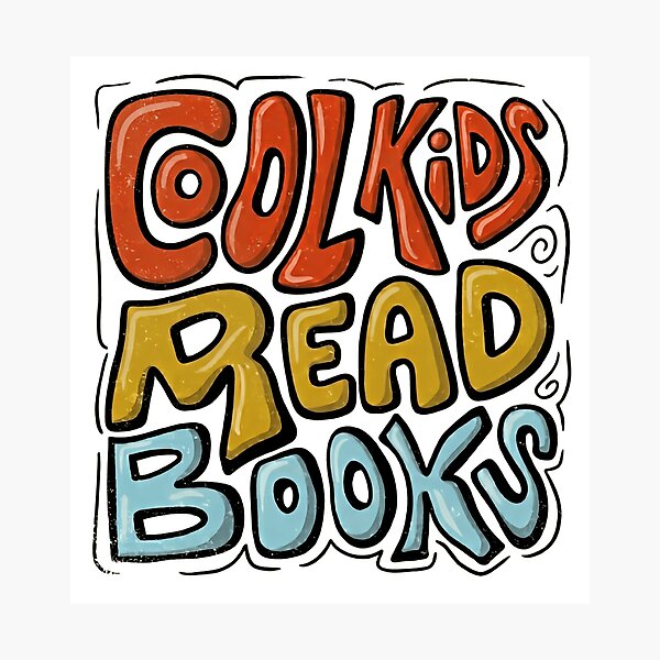 Item preview, Cool Kids Read Books Bold Hand Lettered Quote designed and sold by SkeletonsDanger.