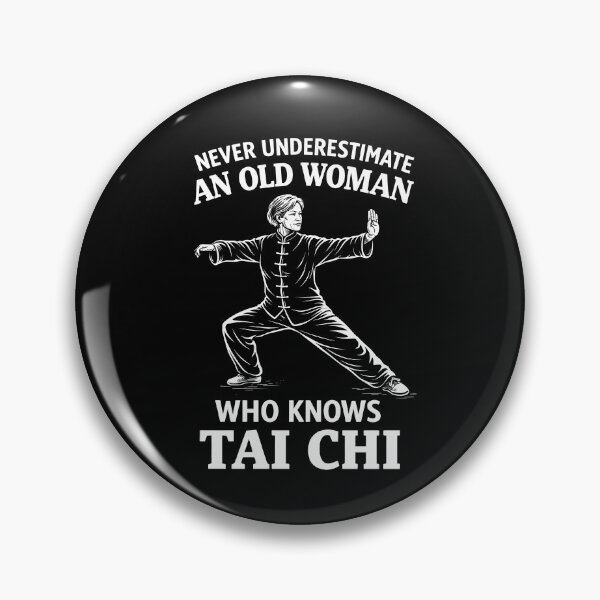 Item preview, Never underestimate an old woman who knows Tai Chi designed and sold by JODYSMORGAN.