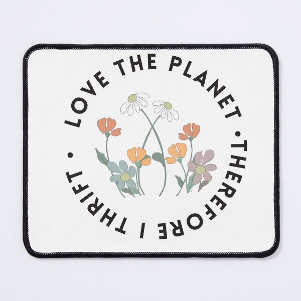 Item preview, I love the planet therefore I thrift designed and sold by TaraPen.