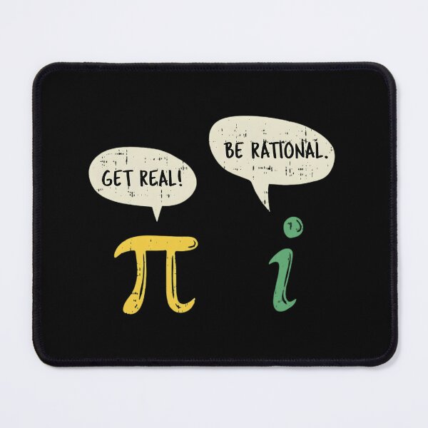Item preview, Get Real Be Rational Math Pun - Funny Pi and i Imaginary Constant Art designed and sold by haitrieuic96.
