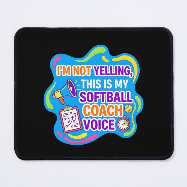 Item preview, I'm not yelling, this is my softball coach voice | Softball designed and sold by SocialStaticz.