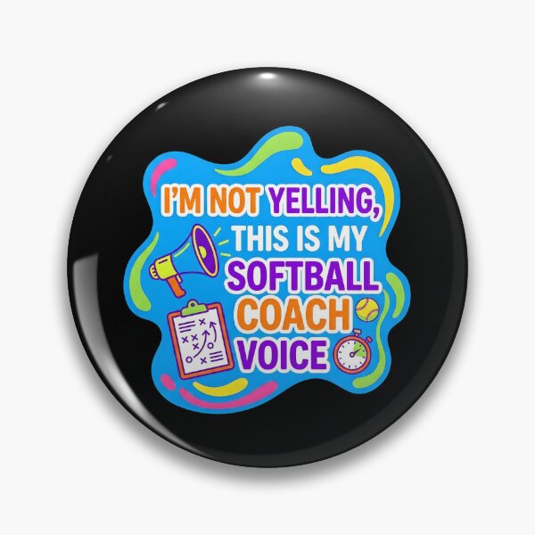 Item preview, I'm not yelling, this is my softball coach voice | Softball designed and sold by SocialStaticz.
