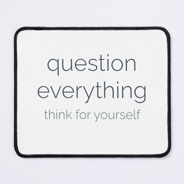Item preview, Question Everything - Reflective Minimalist Quote designed and sold by Ocean and Palm.