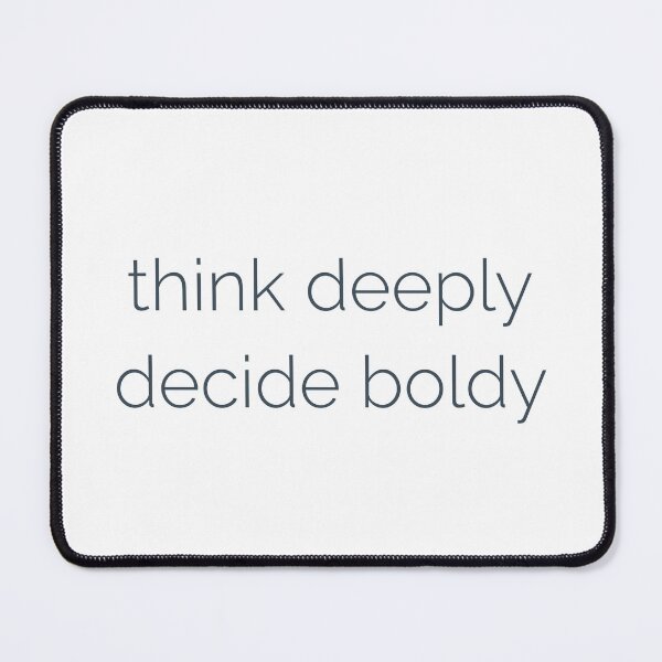 Item preview, Think Deeply Decide Boldly - Intentional Living Quote designed and sold by Ocean and Palm.