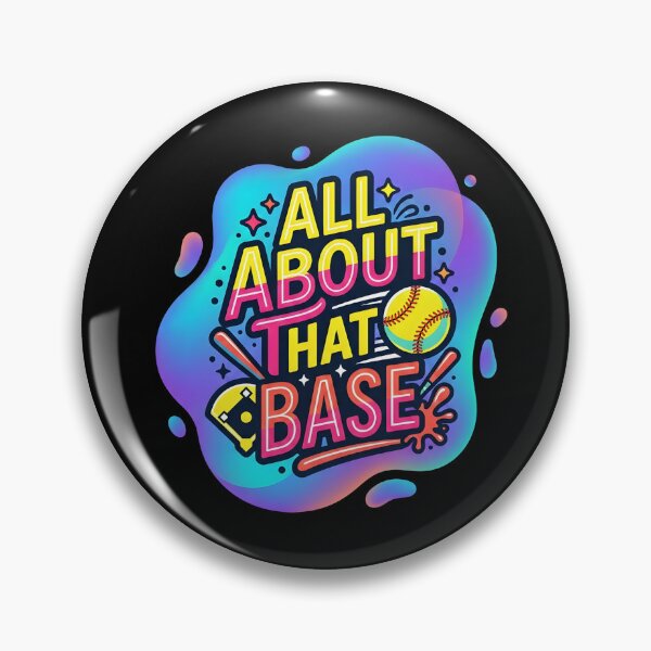 Item preview, All about that base | Softball designed and sold by SocialStaticz.