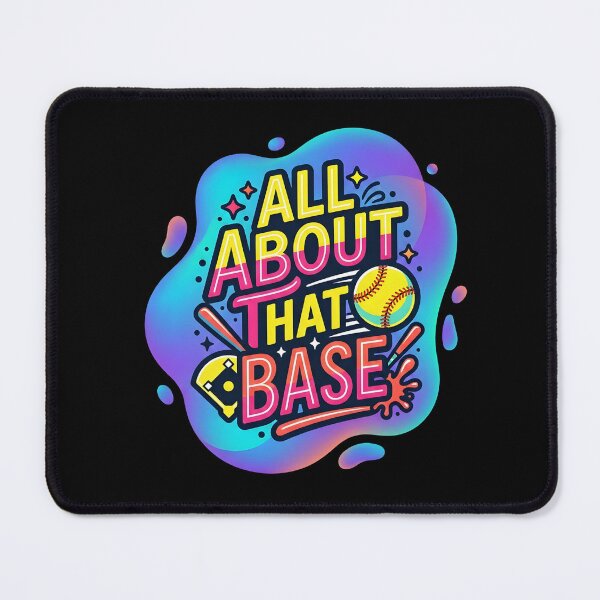 Item preview, All about that base | Softball designed and sold by SocialStaticz.