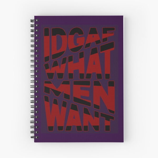 Item preview, IDGAF what men want. designed and sold by GranniePanties.